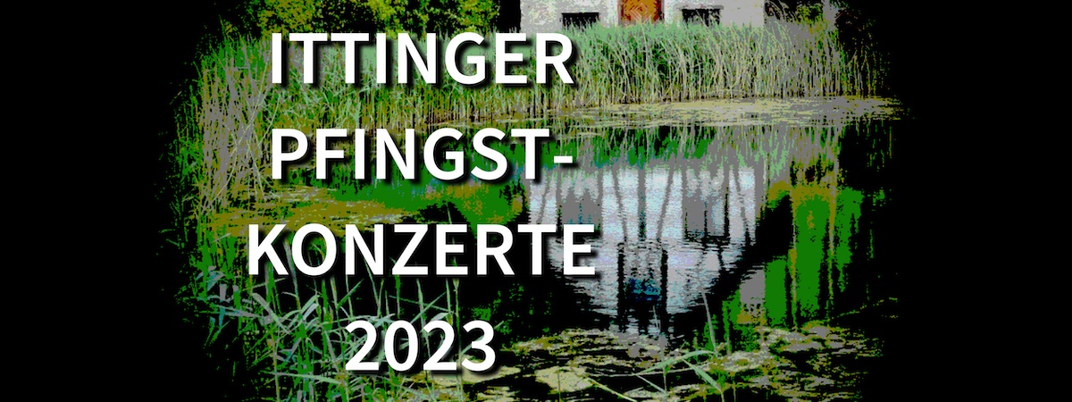 ITTINGER PFINGSTKONZERTE #4